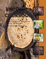 Multi-Cooker Cookbook: Recipes To Air Fry Quick And Healthy Meals For Advanced Users