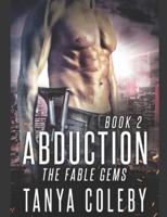 Abduction: The Fable Gems (Book 2) Back to space.