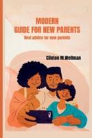 modern guide for new parents: best advice for new parents