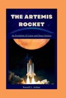 THE ARTEMIS 1 ROCKET: An evolution of lunar and space science