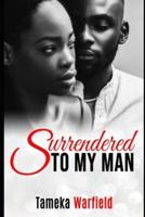 Surrendered to My Man