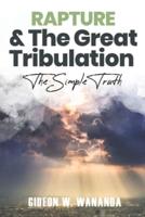 Rapture and The Great Tribulation