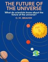 The Future Of The Universe