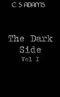 The Dark Side Volume 1