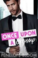 Once Upon A Grump: An Enemies to Lovers Romance