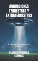 Abducciones Terrestres Y Extraterrestres