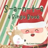 Santa : a Bingo Book: a New Christmas Book for kids!