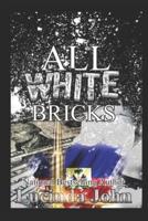 All White Bricks: The Banks Sisters