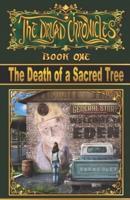 The Dryad Chronicles: Book One: The Death of a Sacred Tree