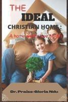 The Ideal Christain Home