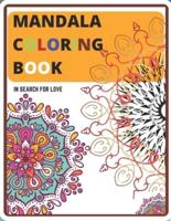 Mandala Coloring Book: In Search for Love