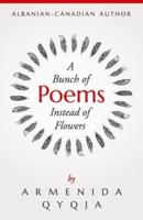 A Bunch of Poems Instead of Flowers