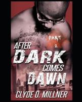 After Dark Comes Dawn 2