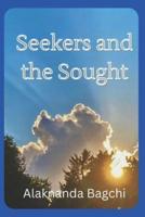 Seekers and the Sought