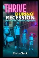 Thrive During Recession: Lessons from the Great Depression
