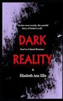 Dark Reality: You're a dead woman