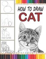 How to draw cat: How to draw a cute cat in a professional way step by step For children and adults