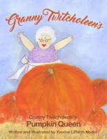 Granny Twitcholeen's Pumpkin Queen