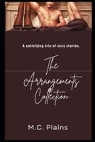 The Arrangements Collection: A Satisfying Trio of Sexy Stories