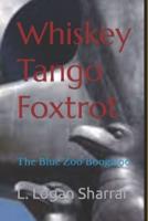 Whiskey Tango Foxtrot: The Blue Zoo Boogaloo