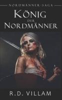 König der Nordmänner: Nordmänner-Saga | Buch 2 (Ein epischer Fantasy-Roman für junge Erwachsene)