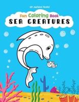 Sea Creatures Fun Coloring Book for Kids, Full Page Edition : for Children Ages 4 and up!