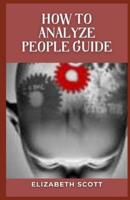 How to Analyze People Guide