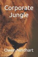 Coporate Jungle
