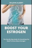 Boost Your Estrogen
