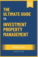 The Ultimate Guide to Investment Property Management in 2022