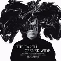 The Earth Opened Wide: The Complete Artwork Collection From The 2020 Acclaimed Musical Album