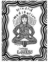 Mindful Meditation: Continuing Lines Coloring Book