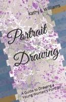 Portrait Drawing: A Guide to Drawing a Young Woman's Portrait