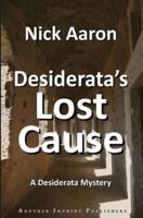 Desiderata's Lost Cause