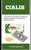 CIALIS  : Know How To Use Cialis To Enhance Erection And Enjoy A Long Lasting Stimulating Sex