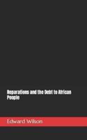 Reparations and the Debt to African People
