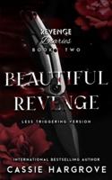 Beautiful Revenge: Less Triggering Version