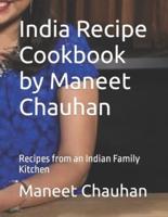 India Recipe Cookbook by Maneet Chauhan