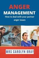 anger management: How to deal with your partner anger issues