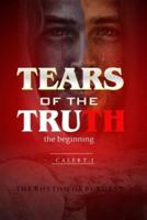 Tears of the Truth : The beginning, the rhythm of  burdens
