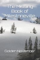 The Missing Book of Milestoneville