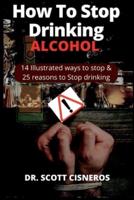 How to Stop Drinking Alcohol