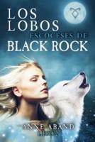 Los lobos escoceses de Black Rock: (Fantasía romántica)