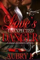 Love's Unexpected Danger
