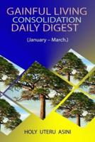 GAINFUL LIVING CONSOLIDATION DAILY DIGEST: (January - March.)