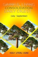 GAINFUL LIVING CONSOLIDATION DAILY DIGEST: (July - September.)