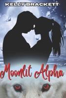 Moonlit Alpha: Book 1