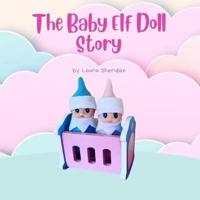 A Baby Elf Doll Story: A magical children's story