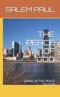THE PEACE OF GOD: LIVING IN THE PEACE OF GOD