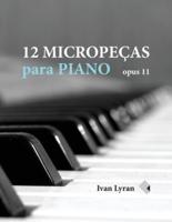 12 Micropeças para Piano: Opus 11